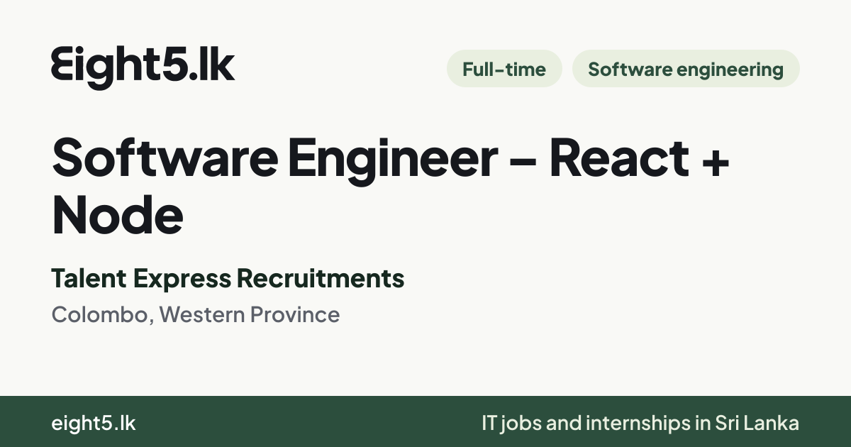 Software Engineer – React + Node at Talent Express Recruitments — Eight5