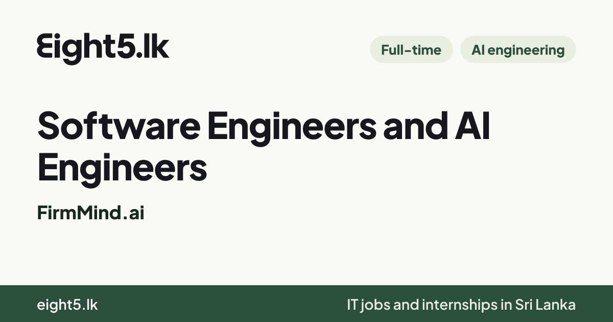 Software Engineers and AI Engineers at FirmMind.ai — Eight5
